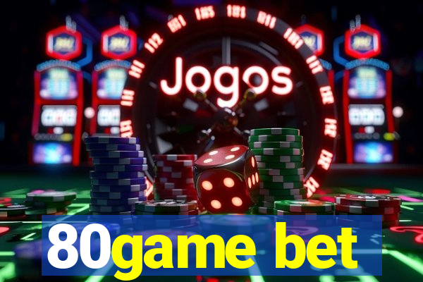 80game bet