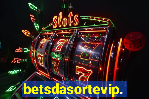 betsdasortevip.com