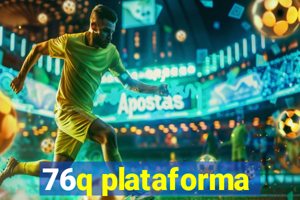 76q plataforma