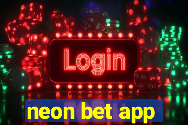 neon bet app