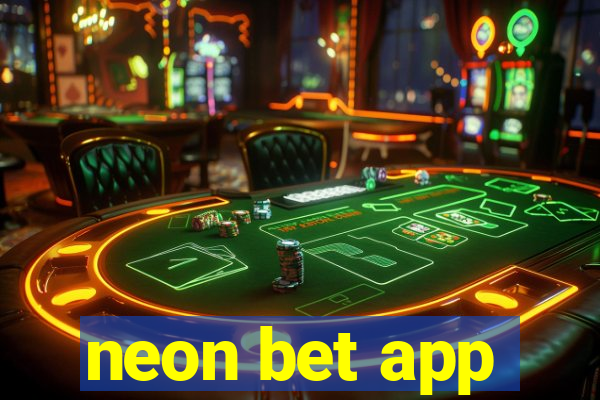 neon bet app