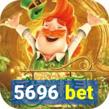 5696 bet