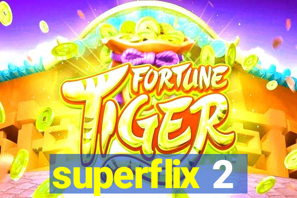 superflix 2