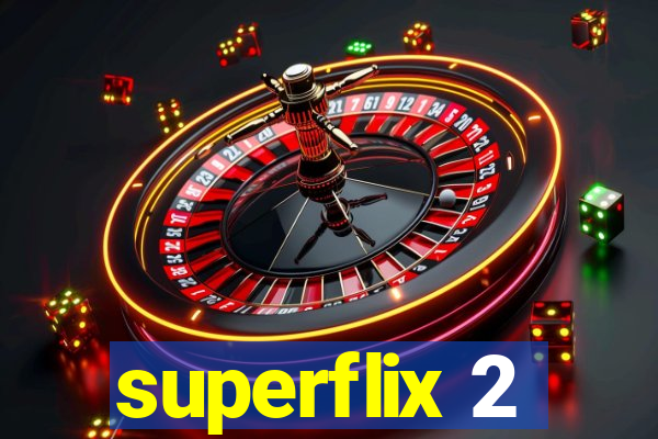 superflix 2