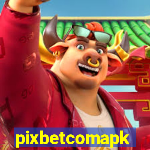 pixbetcomapk