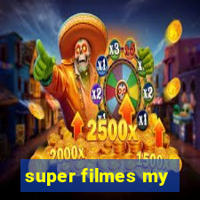 super filmes my