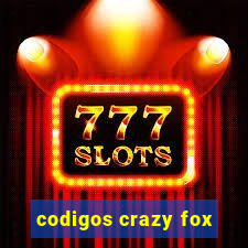 codigos crazy fox