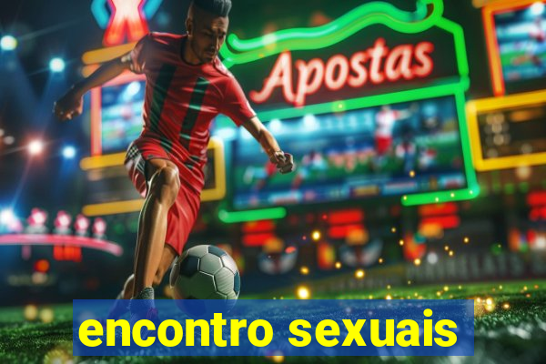 encontro sexuais