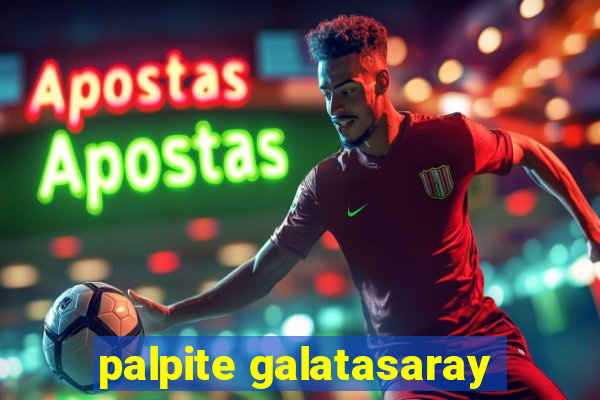 palpite galatasaray