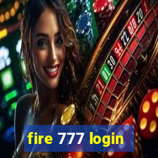 fire 777 login