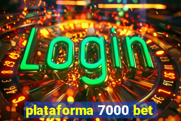 plataforma 7000 bet