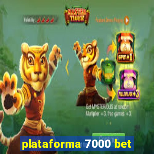 plataforma 7000 bet