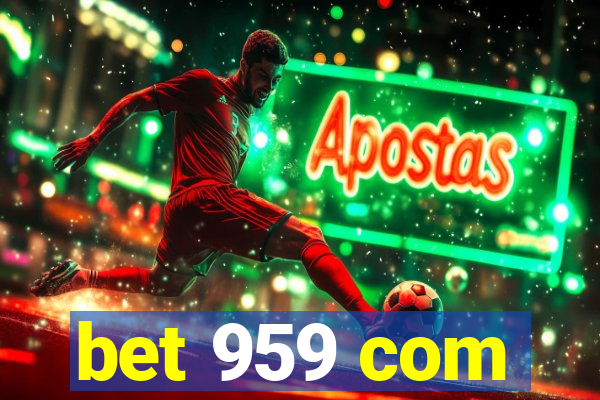 bet 959 com