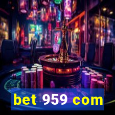 bet 959 com