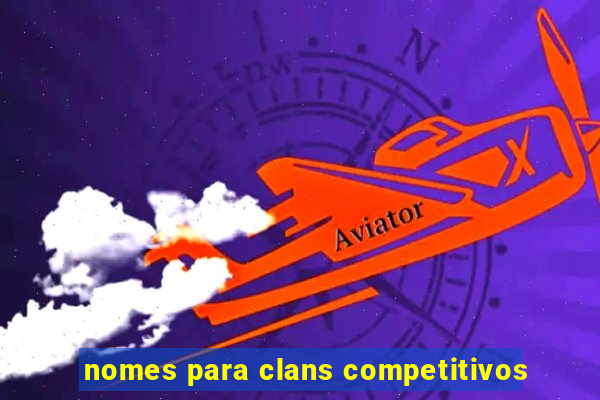 nomes para clans competitivos