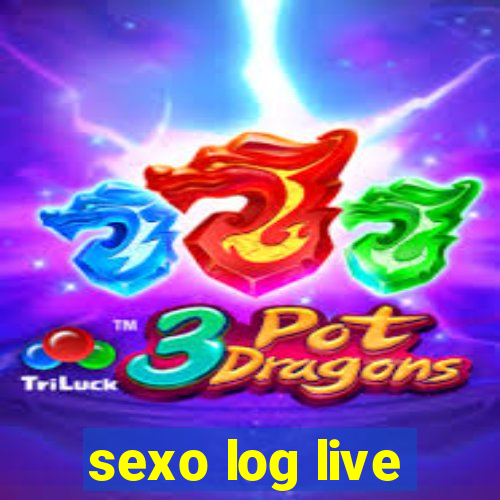 sexo log live