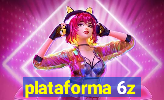 plataforma 6z