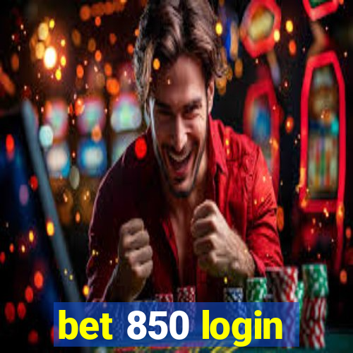 bet 850 login