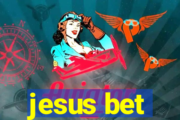 jesus bet