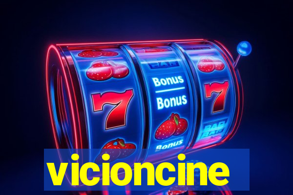 vicioncine