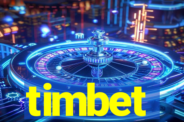 timbet