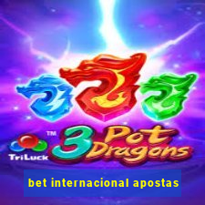 bet internacional apostas