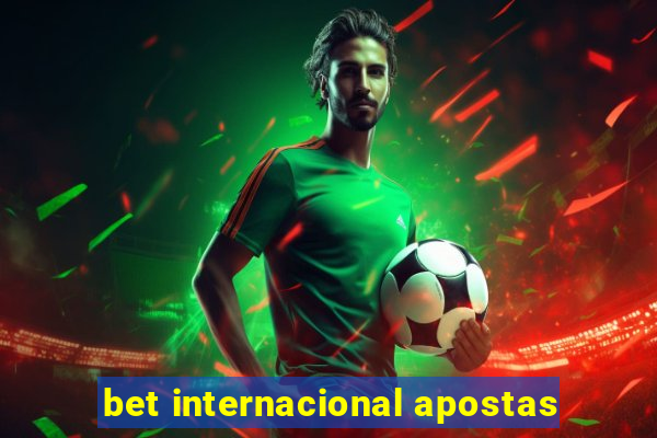 bet internacional apostas