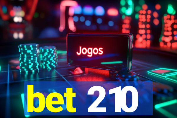 bet 210