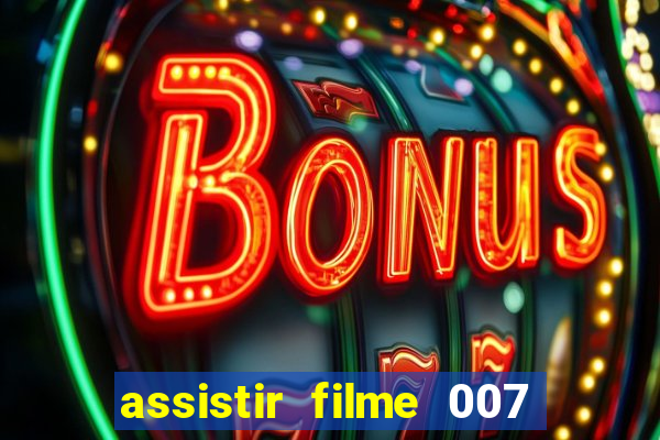 assistir filme 007 cassino royale legendado