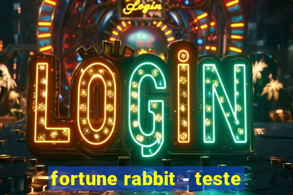 fortune rabbit - teste