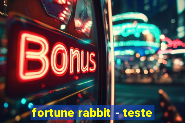 fortune rabbit - teste