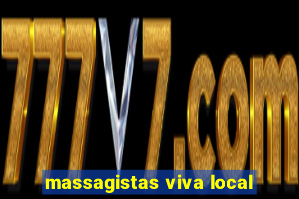 massagistas viva local