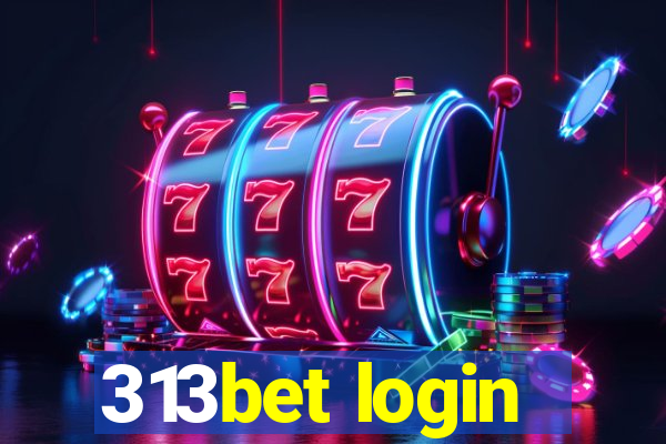 313bet login