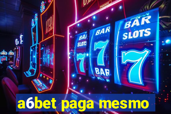 a6bet paga mesmo