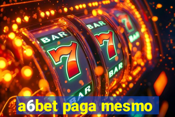 a6bet paga mesmo