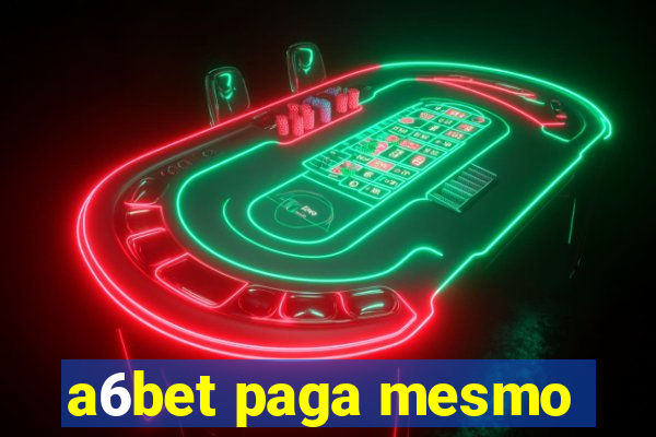 a6bet paga mesmo