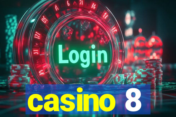 casino 8