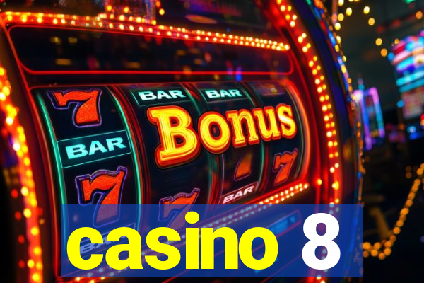 casino 8