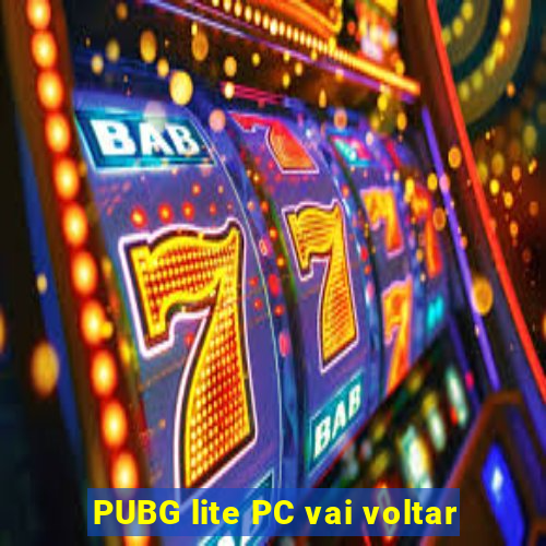 PUBG lite PC vai voltar