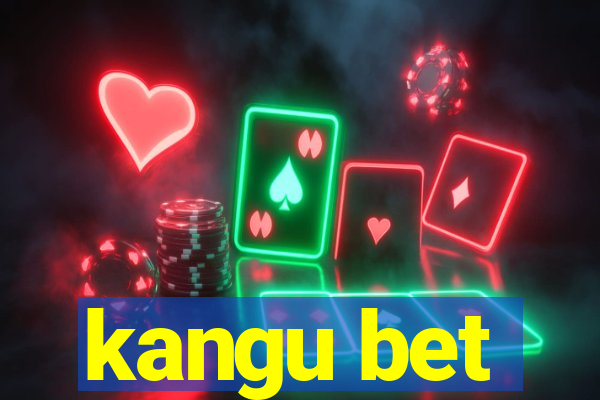 kangu bet