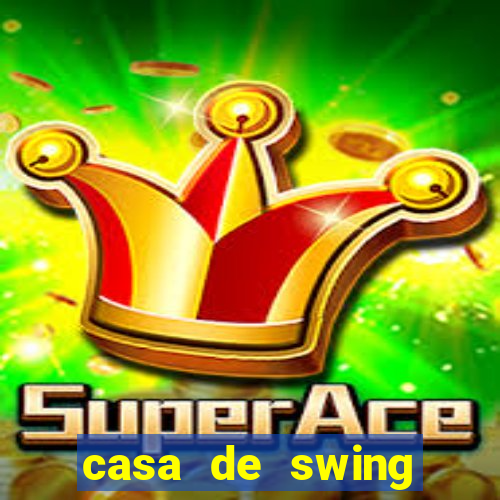 casa de swing porto seguro