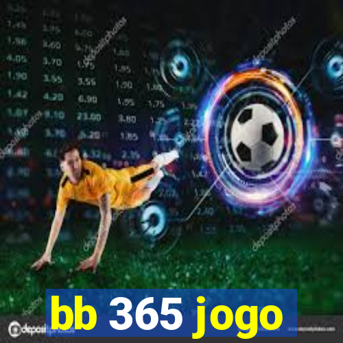 bb 365 jogo