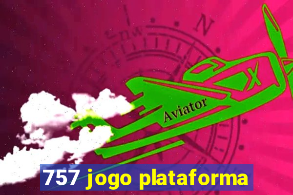 757 jogo plataforma