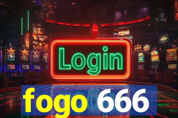 fogo 666