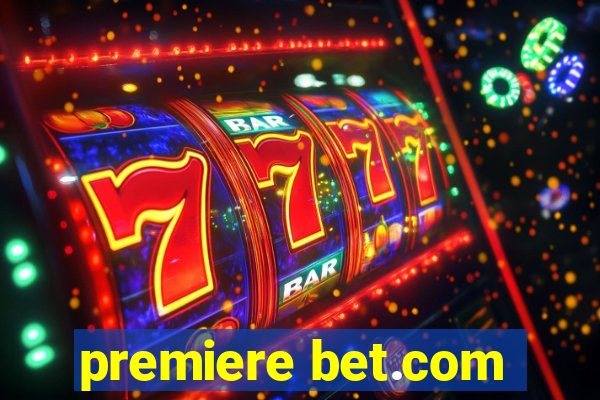 premiere bet.com