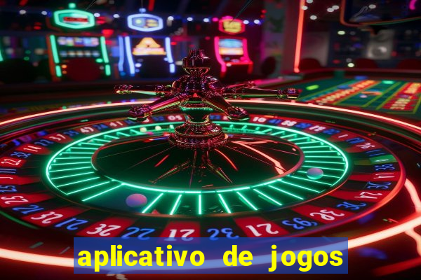 aplicativo de jogos que pagam de verdade