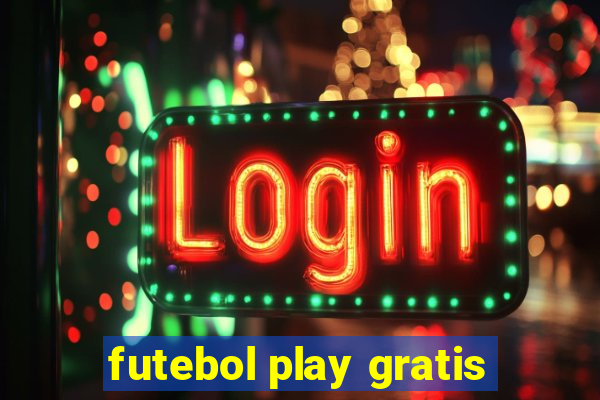 futebol play gratis