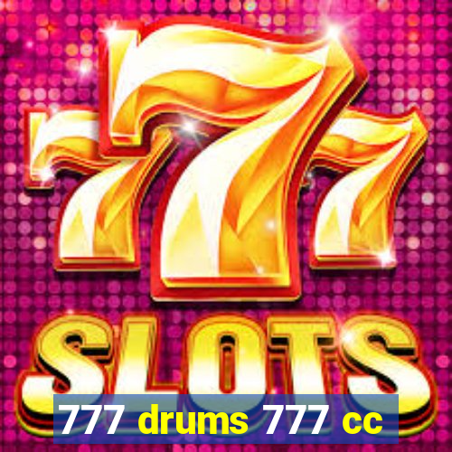 777 drums 777 cc