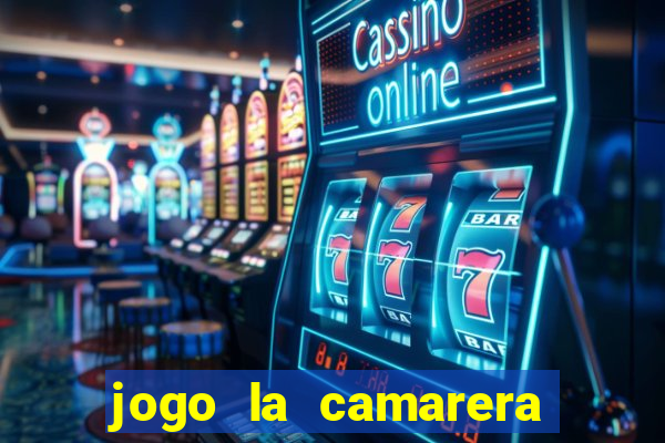 jogo la camarera para celular