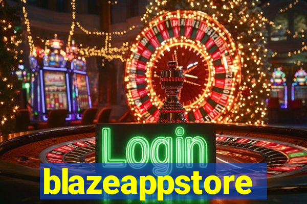 blazeappstore